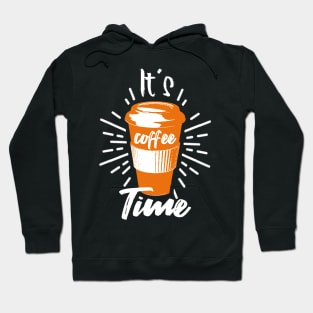 It´s Coffee Time - Coffee Lover Hoodie